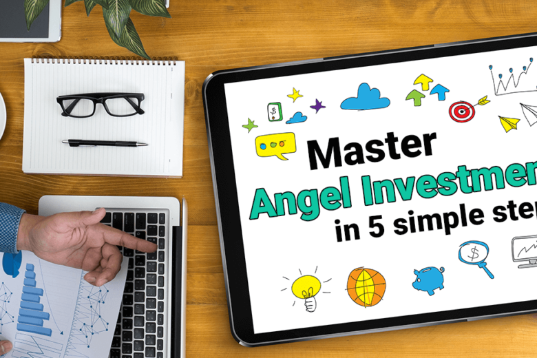 How to master Angel Investment