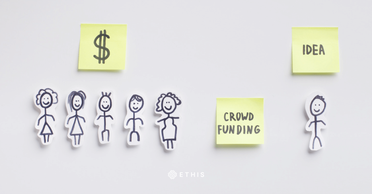 The ABCs Of Crowdfunding | Ethis Blog