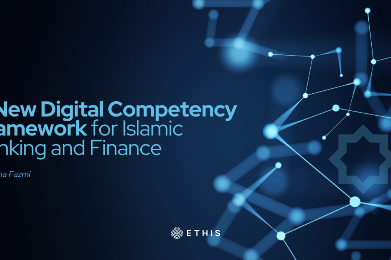A New Digital Competency Framework for Islamic Banking