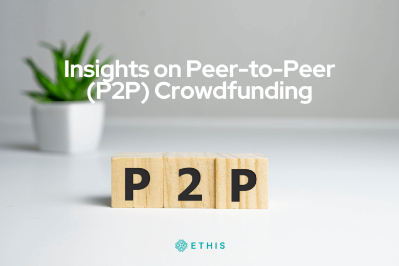 Insights on Peer-to-Peer (P2P) Crowdfunding