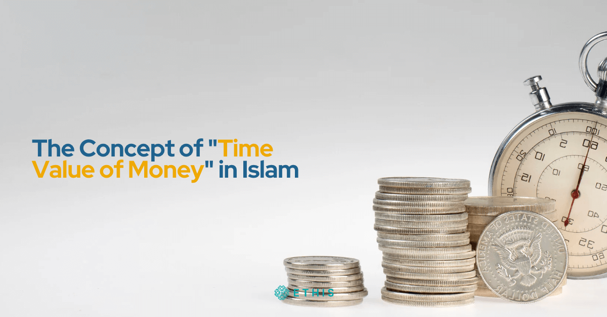 The Concept of "Time Value of Money" in Islam