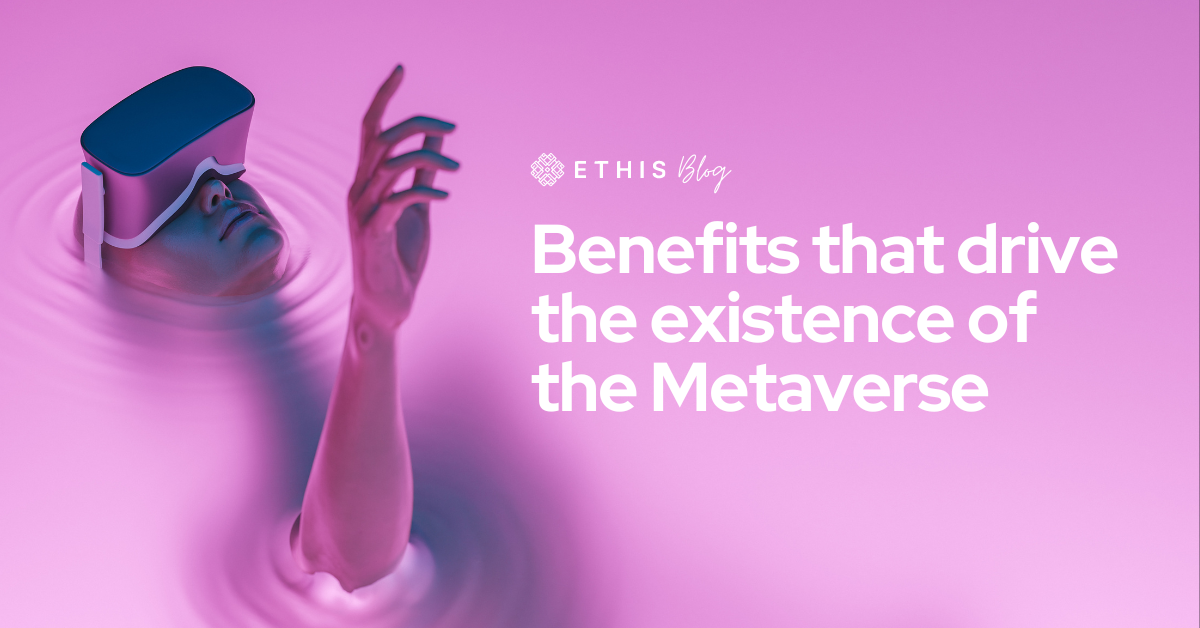 Metaverse benefits