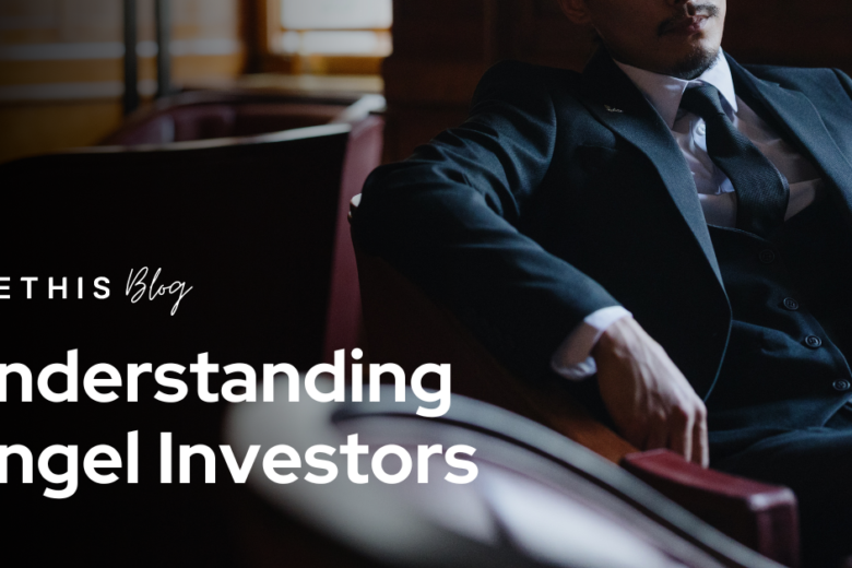 Understanding Angel Investors