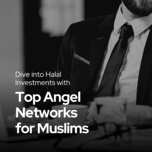 Top Angel Networks for Muslims
